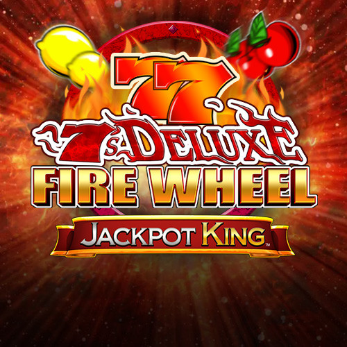 7's Deluxe Fire Wheel Jackpot King