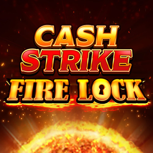 Cash Strike Fire Lock