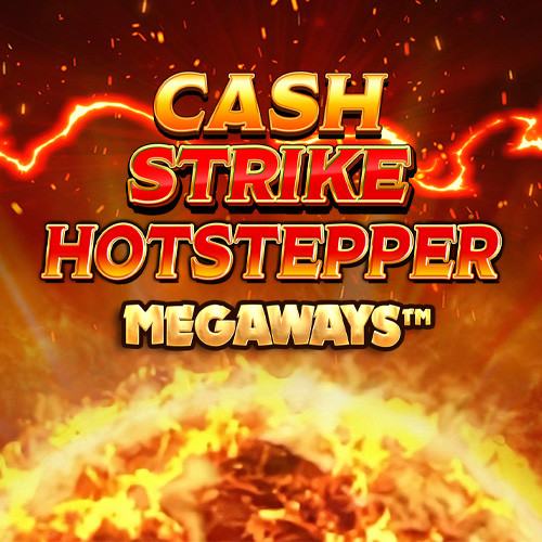 Cash Strike Hotstepper Megaways