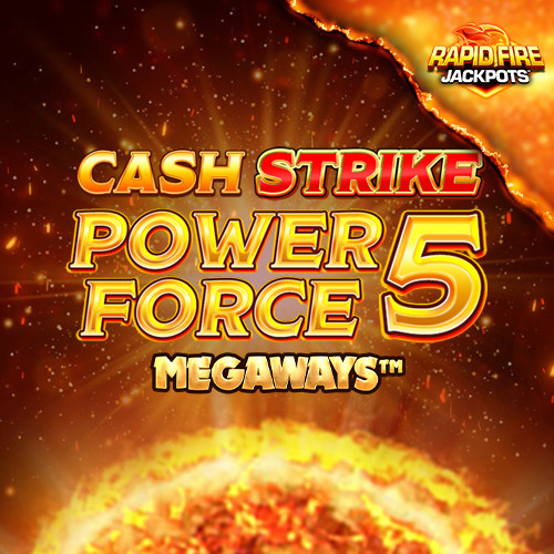 Cash Strike Power Force 5 Megaways Rapid Fire