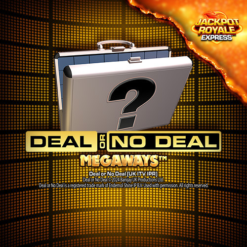 Deal or No Deal Megaways Jackpot Royale Express