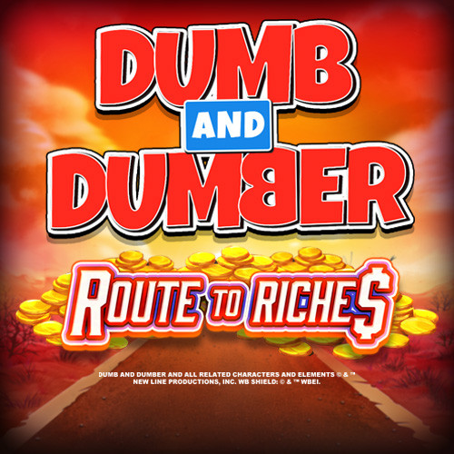 Dumb and Dumber Route to Riches