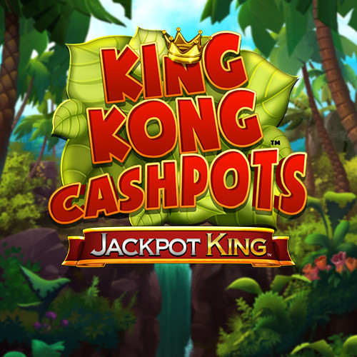King Kong Cashpots Jackpot King