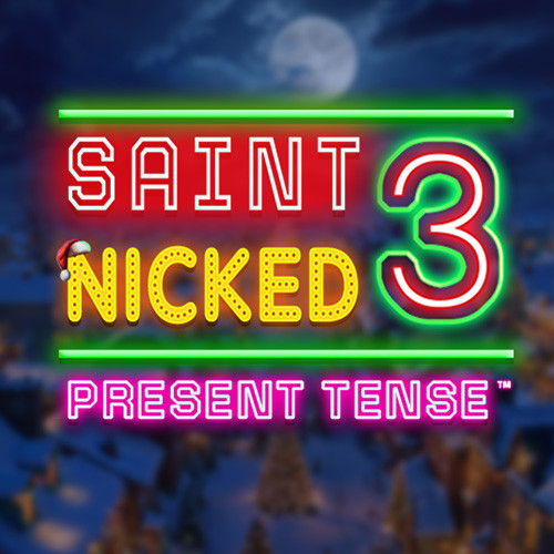 Saint Nicked 3 Present Tense