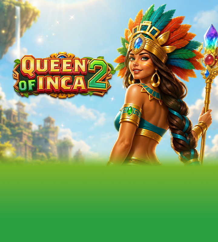 QUEEN OF INCA 2