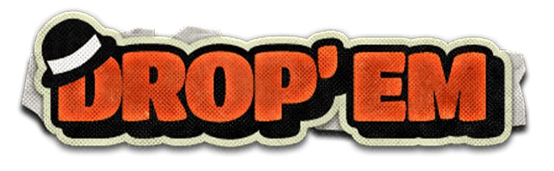 Drop'em