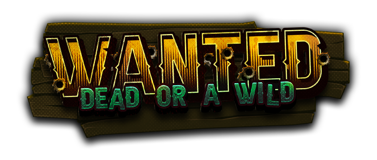 Wanted Dead Or a Wild