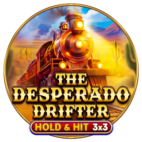 The Desperado Drifter – Hold&Hit 3×3