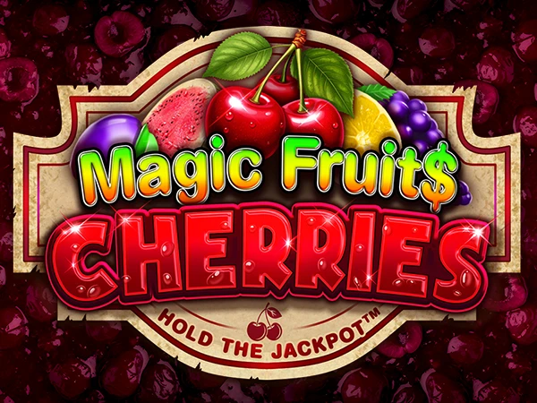 Magic Fruit$: Cherries