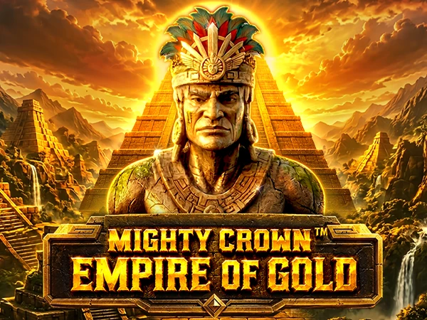 Mighty Crown™: Empire of Gold
